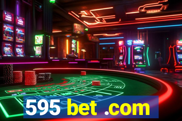 595 bet .com